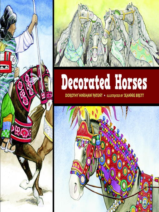 Title details for Decorated Horses by Dorothy Hinshaw Patent - Available